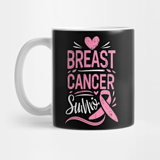 breast cancer survivor Mug